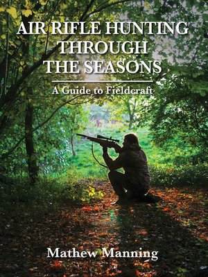 cover image of Air Rifle Hunting Through the Seasons